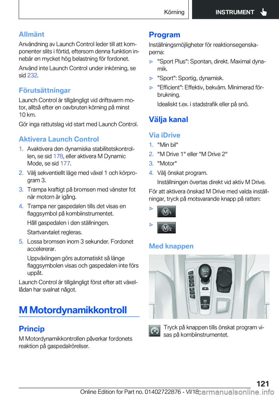 BMW X6 M 2019  InstruktionsbÖcker (in Swedish) �A�l�l�m�ä�n�t
�A�n�v�ä�n�d�n�i�n�g��a�v��L�a�u�n�c�h��C�o�n�t�r�o�l��l�e�d�e�r��t�i�l�l��a�t�t��k�o�mj �p�o�n�e�n�t�e�r��s�l�i�t�s��i��f�