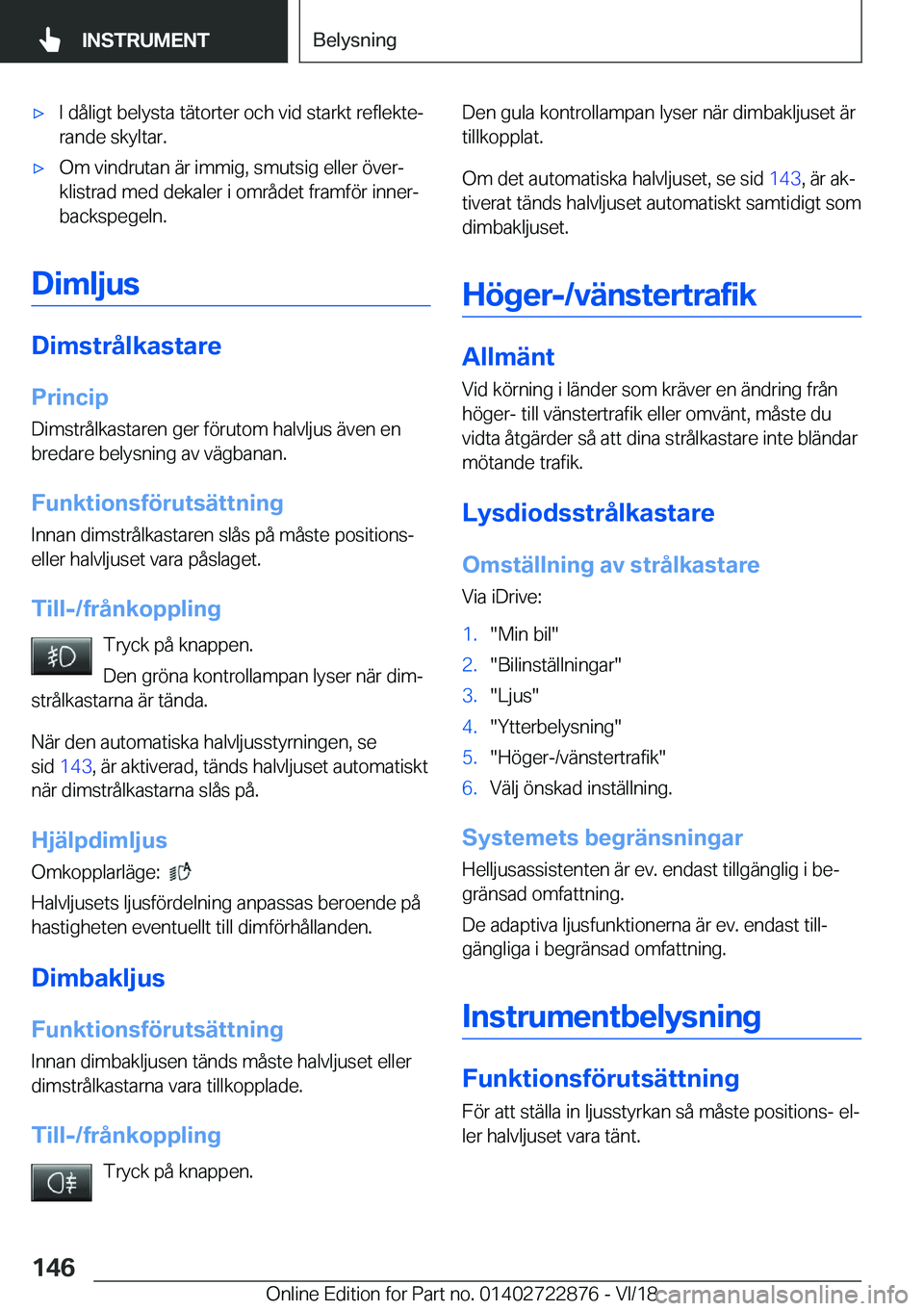 BMW X6 M 2019  InstruktionsbÖcker (in Swedish) 'x�I��d�å�l�i�g�t��b�e�l�y�s�t�a��t�ä�t�o�r�t�e�r��o�c�h��v�i�d��s�t�a�r�k�t��r�e�f�l�e�k�t�ej�r�a�n�d�e��s�k�y�l�t�a�r�.'x�O�m��v�i�n�d�r�u�t�a�n��ä�r��i�m�m�i�g�,��s�m�u�t�s�