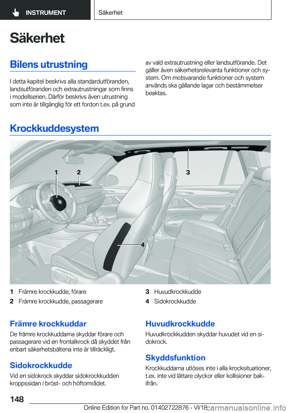 BMW X6 M 2019  InstruktionsbÖcker (in Swedish) �S�ä�k�e�r�h�e�t�B�i�l�e�n�s��u�t�r�u�s�t�n�i�n�g
�I��d�e�t�t�a��k�a�p�i�t�e�l��b�e�s�k�r�i�v�s��a�l�l�a��s�t�a�n�d�a�r�d�u�t�f�