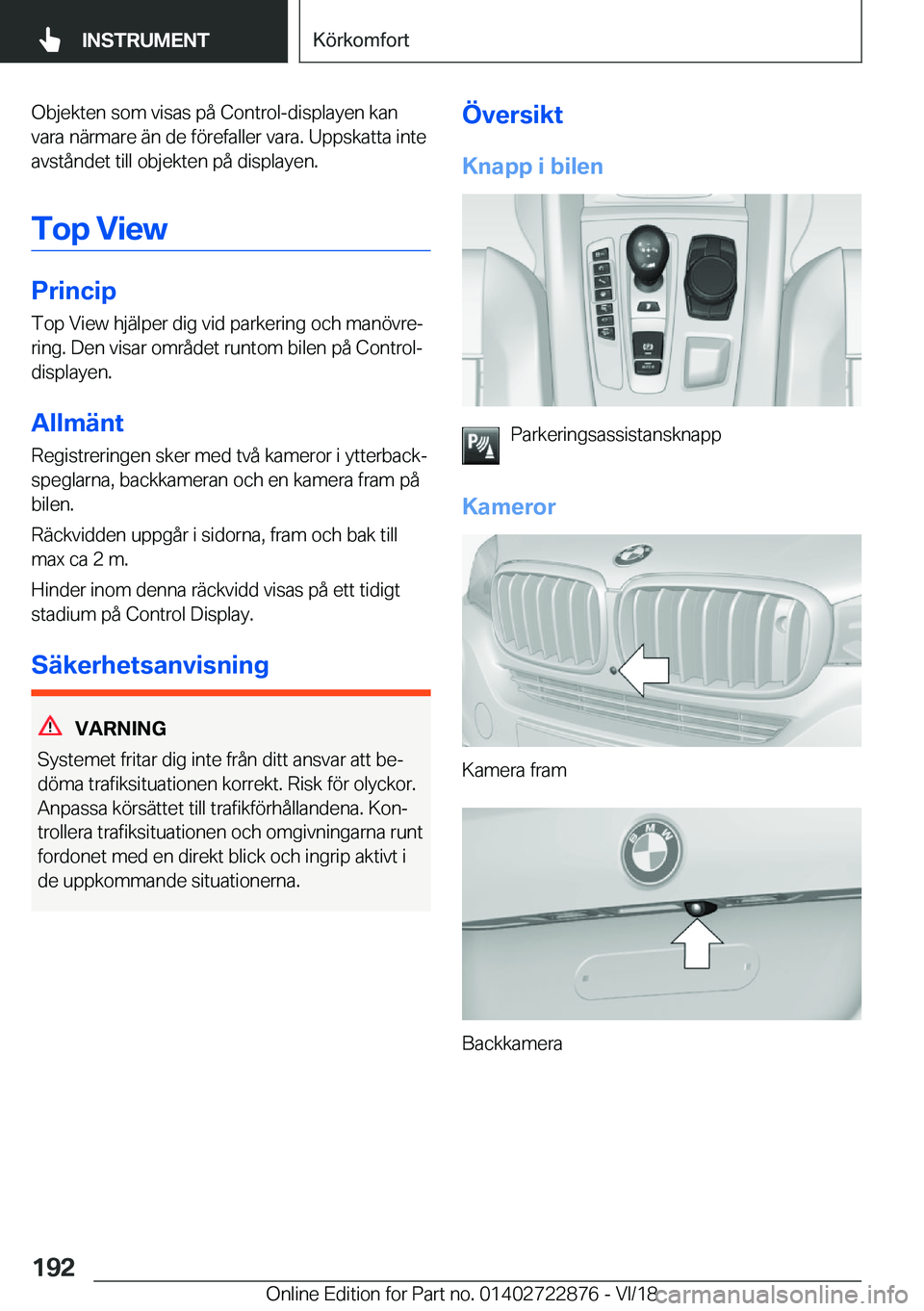 BMW X6 M 2019  InstruktionsbÖcker (in Swedish) �O�b�j�e�k�t�e�n��s�o�m��v�i�s�a�s��p�å��C�o�n�t�r�o�l�-�d�i�s�p�l�a�y�e�n��k�a�n
�v�a�r�a��n�ä�r�m�a�r�e��ä�n��d�e��f�