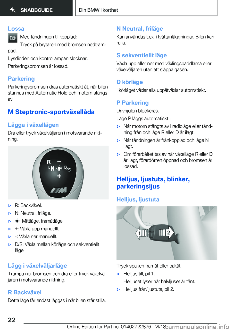 BMW X6 M 2019  InstruktionsbÖcker (in Swedish) �L�o�s�s�a�M�e�d��t�ä�n�d�n�i�n�g�e�n��t�i�l�l�k�o�p�p�l�a�d�:
�T�r�y�c�k��p�å��b�r�y�t�a�r�e�n��m�e�d��b�r�o�m�s�e�n��n�e�d�t�r�a�mj
�p�a�d�.
�L�y�s�d�i�o�d�e�n��o�c�h��k�o�n�t�r�o�l�l�a�