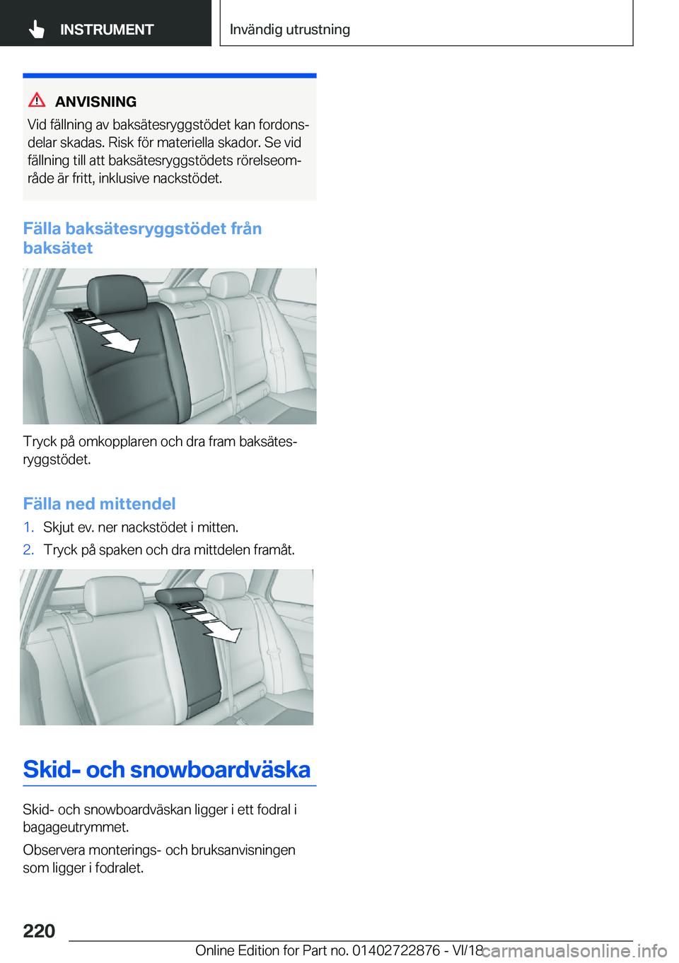 BMW X6 M 2019  InstruktionsbÖcker (in Swedish) �A�N�V�I�S�N�I�N�G
�V�i�d��f�ä�l�l�n�i�n�g��a�v��b�a�k�s�ä�t�e�s�r�y�g�g�s�t�