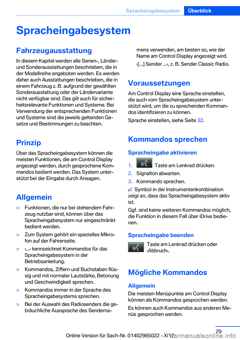 BMW X6 M 2018  Betriebsanleitungen (in German) �S�p�r�a�c�h�e�i�n�g�a�b�e�s�y�s�t�e�m�F�a�h�r�z�e�u�g�a�u�s�s�t�a�t�t�u�n�g
�I�n� �d�i�e�s�e�m� �K�a�p�i�t�e�l� �w�e�r�d�e�n� �a�l�l�e� �S�e�r�i�e�n�-�,� �L�