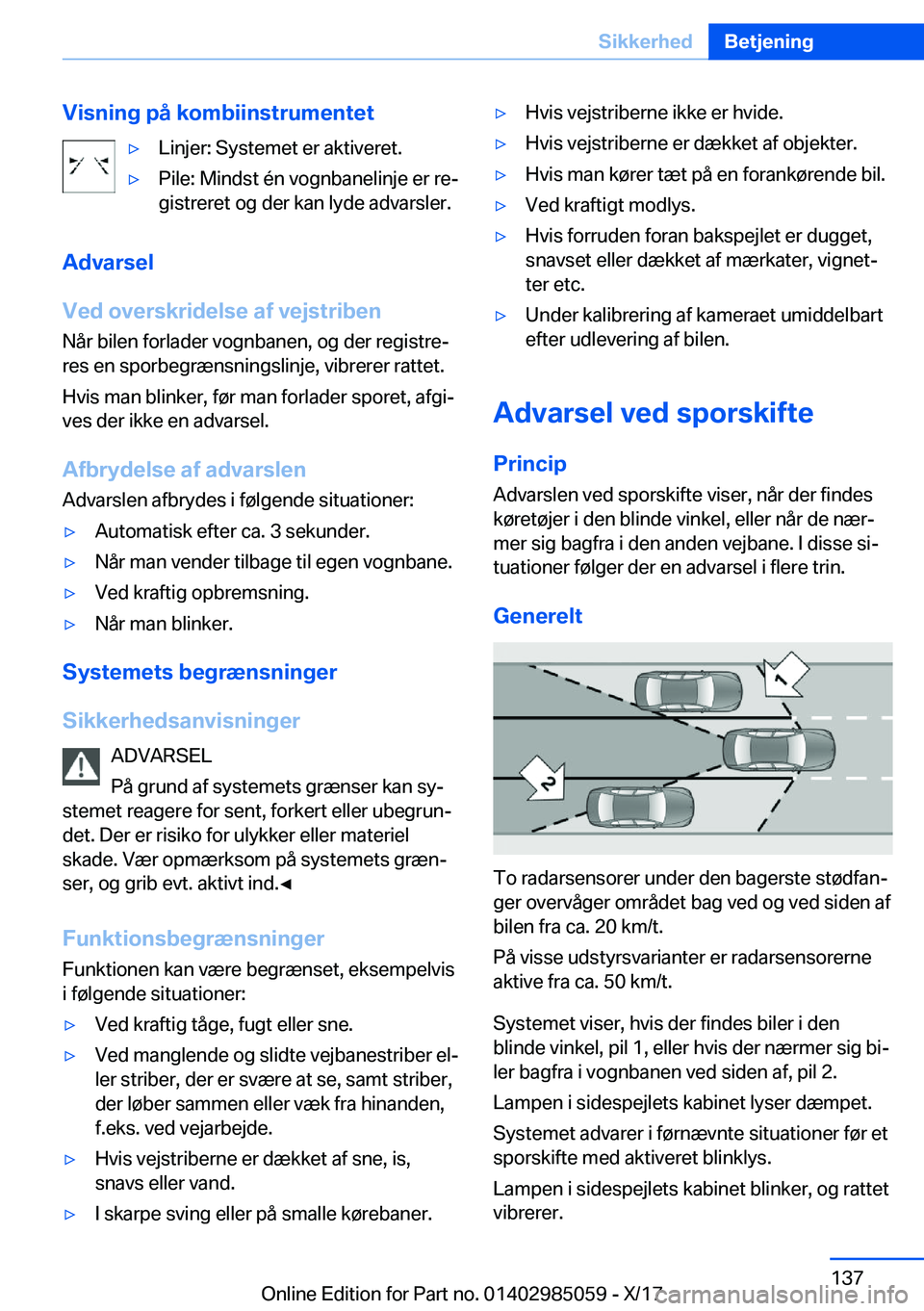 BMW X6 M 2018  InstruktionsbØger (in Danish) �V�i�s�n�i�n�g��p�å��k�o�m�b�i�i�n�s�t�r�u�m�e�n�t�e�t'y�L�i�n�j�e�r�:� �S�y�s�t�e�m�e�t� �e�r� �a�k�t�i�v�e�r�e�t�.'y�P�i�l�e�:� �M�i�n�d�s�t� �