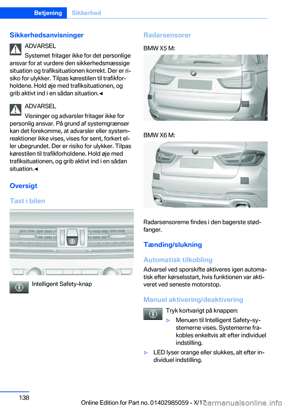 BMW X6 M 2018  InstruktionsbØger (in Danish) �S�i�k�k�e�r�h�e�d�s�a�n�v�i�s�n�i�n�g�e�r�A�D�V�A�R�S�E�L
�S�y�s�t�e�m�e�t� �f�r�i�t�a�g�e�r� �i�k�k�e� �f�o�r� �d�e�t� �p�e�r�s�o�n�l�i�g�e
�a�n�s�v�a�r� �f�o�r� �a�t� �v�u�r�d�e�r�e� �d�e�n� �s�i�k