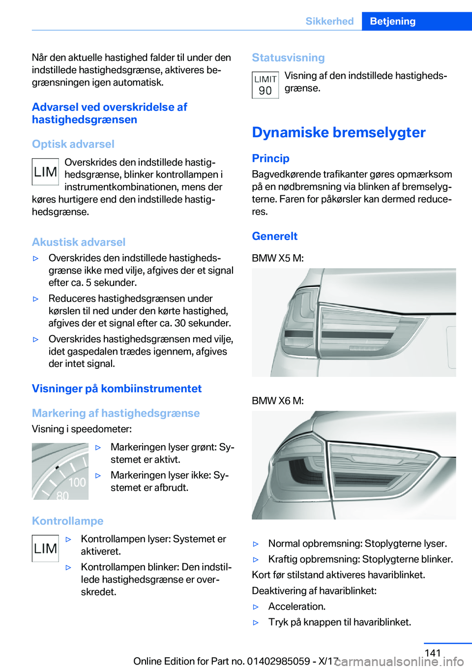 BMW X6 M 2018  InstruktionsbØger (in Danish) �N�å�r� �d�e�n� �a�k�t�u�e�l�l�e� �h�a�s�t�i�g�h�e�d� �f�a�l�d�e�r� �t�i�l� �u�n�d�e�r� �d�e�n�i�n�d�s�t�i�l�l�e�d�e� �h�a�s�t�i�g�h�e�d�s�g�r�æ�n�s�e�,� �a�k�t�i�v�e�r�e�s� �b�ej�g�r�æ�n�s�n�i�n�