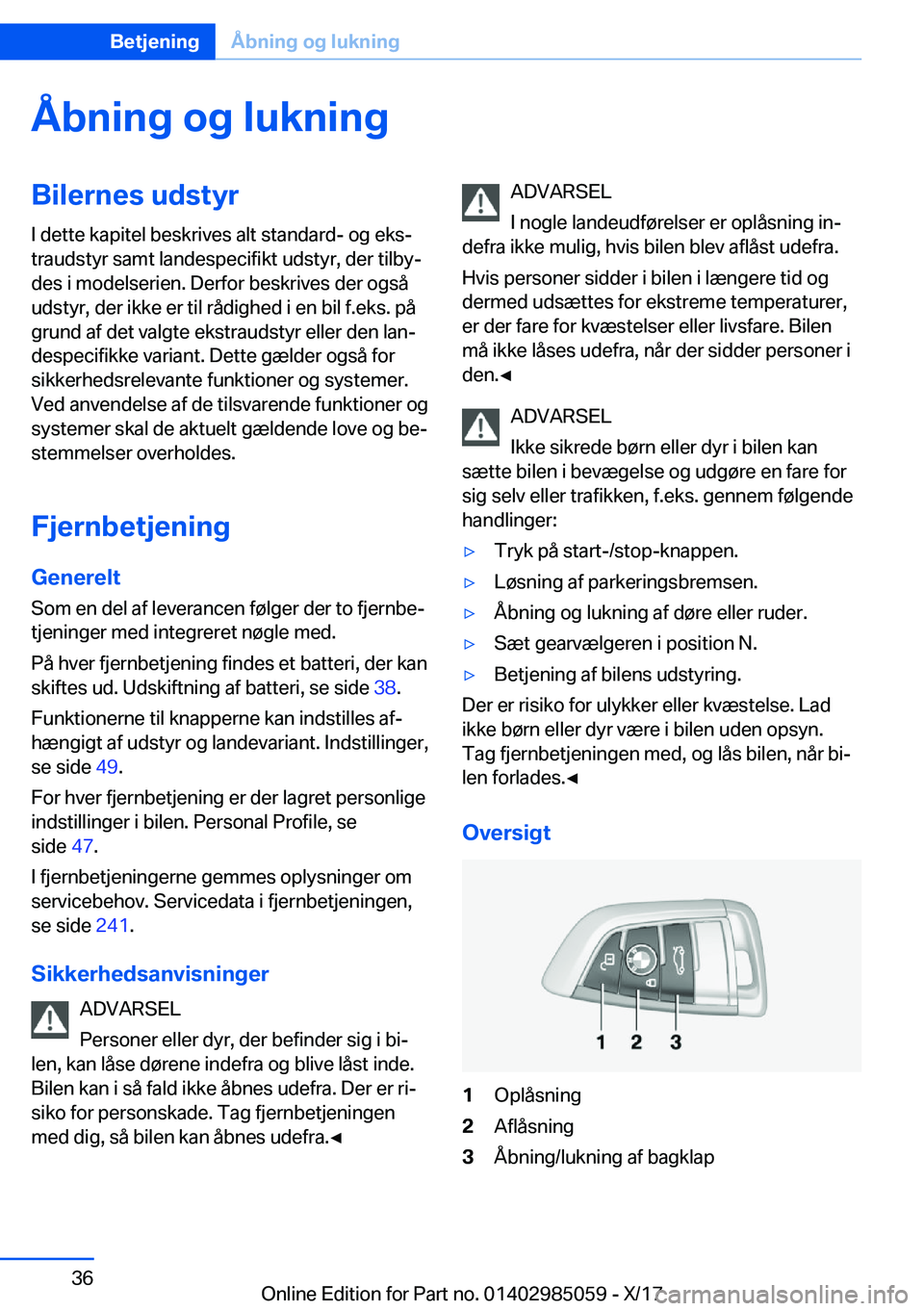 BMW X6 M 2018  InstruktionsbØger (in Danish) �Å�b�n�i�n�g��o�g��l�u�k�n�i�n�g�B�i�l�e�r�n�e�s��u�d�s�t�y�r�I� �d�e�t�t�e� �k�a�p�i�t�e�l� �b�e�s�k�r�i�v�e�s� �a�l�t� �s�t�a�n�d�a�r�d�-� �o�g� �e�k�sj
�t�r�a�u�d�s�t�y�r� �s�a�m�t� �l�a�n�d�e