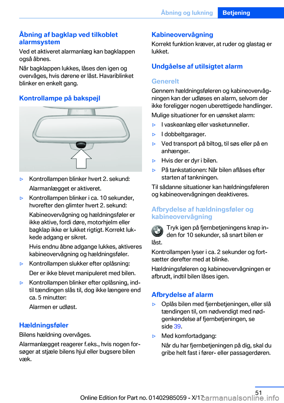 BMW X6 M 2018  InstruktionsbØger (in Danish) �Å�b�n�i�n�g��a�f��b�a�g�k�l�a�p��v�e�d��t�i�l�k�o�b�l�e�t
�a�l�a�r�m�s�y�s�t�e�m
�V�e�d� �e�t� �a�k�t�i�v�e�r�e�t� �a�l�a�r�m�a�n�l�æ�g� �k�a�n� �b�a�g�k�l�a�p�p�e�n�o�g�s�å� �å�b�n�e�s�.
�N�