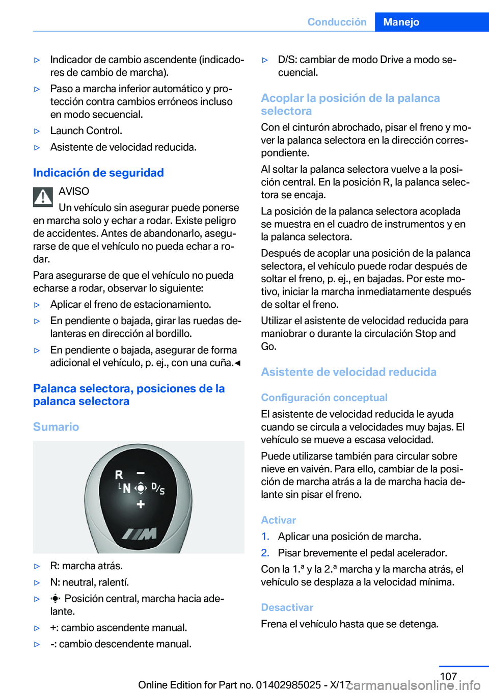 BMW X6 M 2018  Manuales de Empleo (in Spanish) y�I�n�d�i�c�a�d�o�r� �d�e� �c�a�m�b�i�o� �a�s�c�e�n�d�e�n�t�e� �(�i�n�d�i�c�a�d�oª�r�e�s� �d�e� �c�a�m�b�i�o� �d�e� �m�a�r�c�h�a�)�.y�P�a�s�o� �a� �m�a�r�c�h�a� �i�n�f�e�r�i�o�r� �a�u�t�o�m�