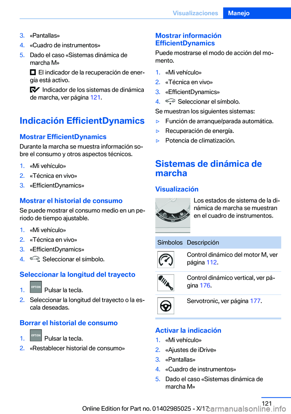 BMW X6 M 2018  Manuales de Empleo (in Spanish) �3�.�«�P�a�n�t�a�l�l�a�s�{�4�.�«�C�u�a�d�r�o� �d�e� �i�n�s�t�r�u�m�e�n�t�o�s�{�5�.�D�a�d�o� �e�l� �c�a�s�o� �«�S�i�s�t�e�m�a�s� �d�i�n�
