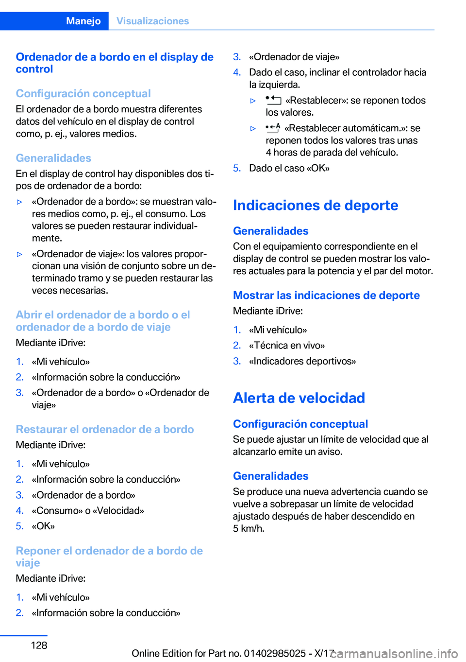 BMW X6 M 2018  Manuales de Empleo (in Spanish) �O�r�d�e�n�a�d�o�r��d�e��a��b�o�r�d�o��e�n��e�l��d�i�s�p�l�a�y��d�e
�c�o�n�t�r�o�l
�C�o�n�f�i�g�u�r�a�c�i�