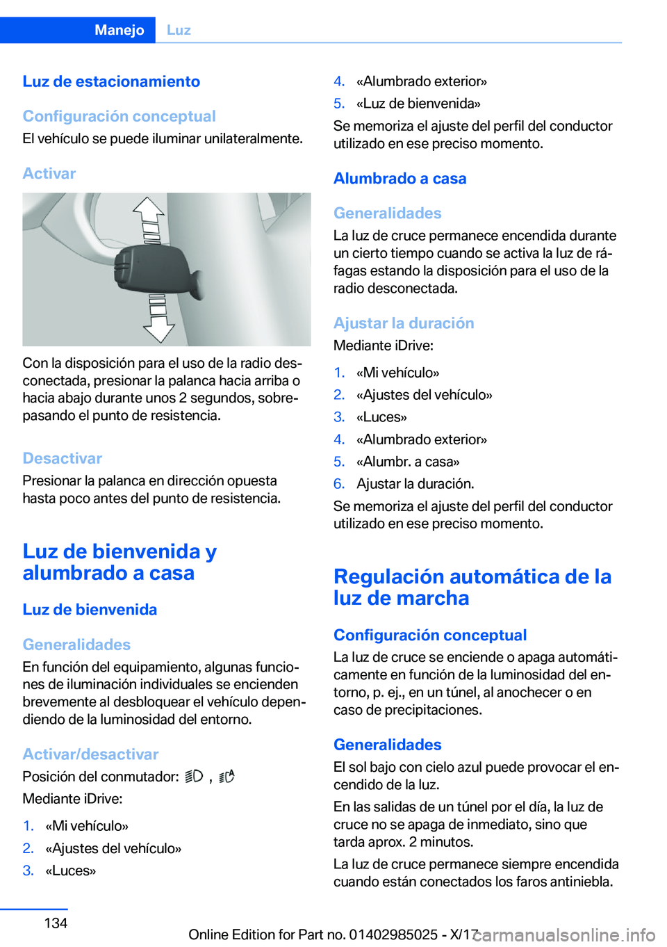 BMW X6 M 2018  Manuales de Empleo (in Spanish) �L�u�z��d�e��e�s�t�a�c�i�o�n�a�m�i�e�n�t�o
�C�o�n�f�i�g�u�r�a�c�i�