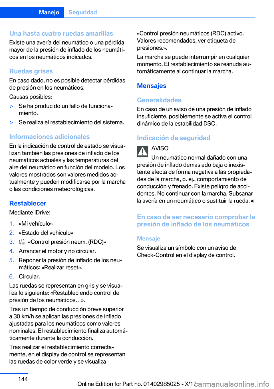 BMW X6 M 2018  Manuales de Empleo (in Spanish) �U�n�a��h�a�s�t�a��c�u�a�t�r�o��r�u�e�d�a�s��a�m�a�r�i�l�l�a�s
�E�x�i�s�t�e� �u�n�a� �a�v�e�r�