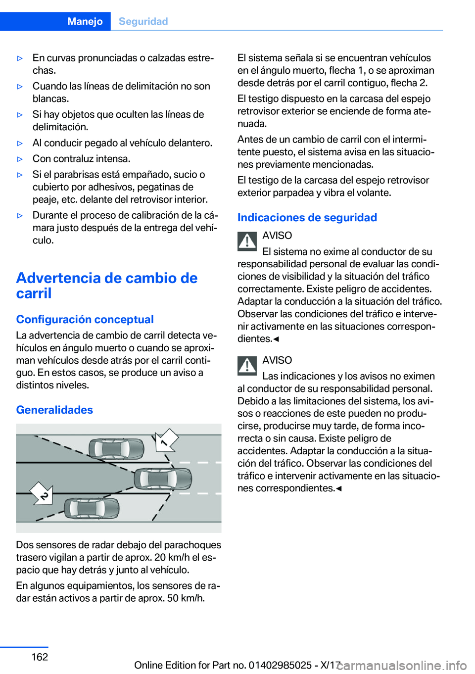 BMW X6 M 2018  Manuales de Empleo (in Spanish) y�E�n� �c�u�r�v�a�s� �p�r�o�n�u�n�c�i�a�d�a�s� �o� �c�a�l�z�a�d�a�s� �e�s�t�r�eª�c�h�a�s�.y�C�u�a�n�d�o� �l�a�s� �l�