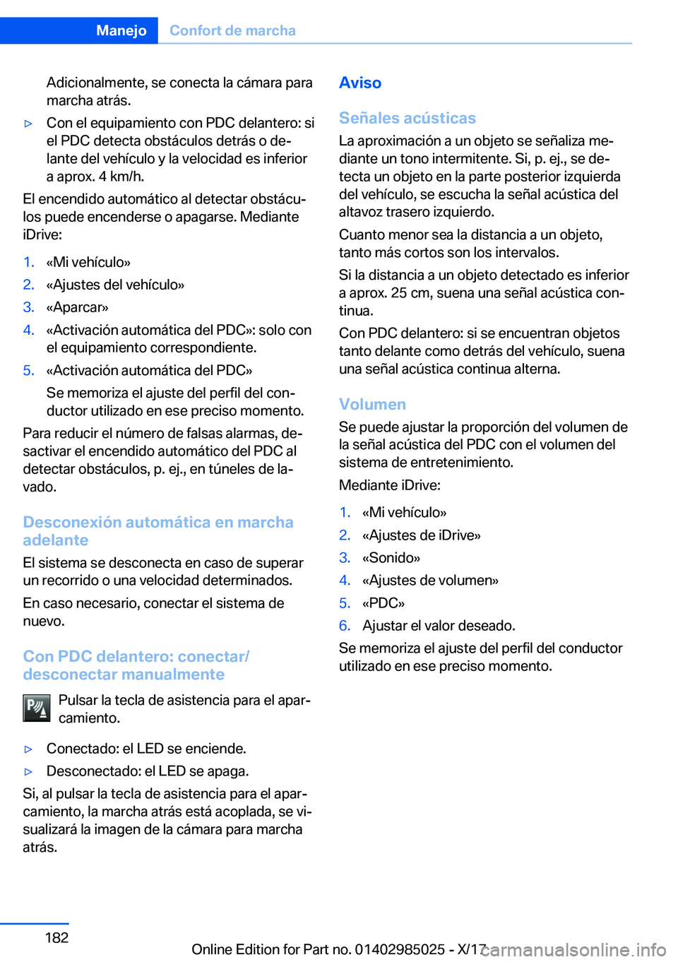 BMW X6 M 2018  Manuales de Empleo (in Spanish) �A�d�i�c�i�o�n�a�l�m�e�n�t�e�,� �s�e� �c�o�n�e�c�t�a� �l�a� �c�