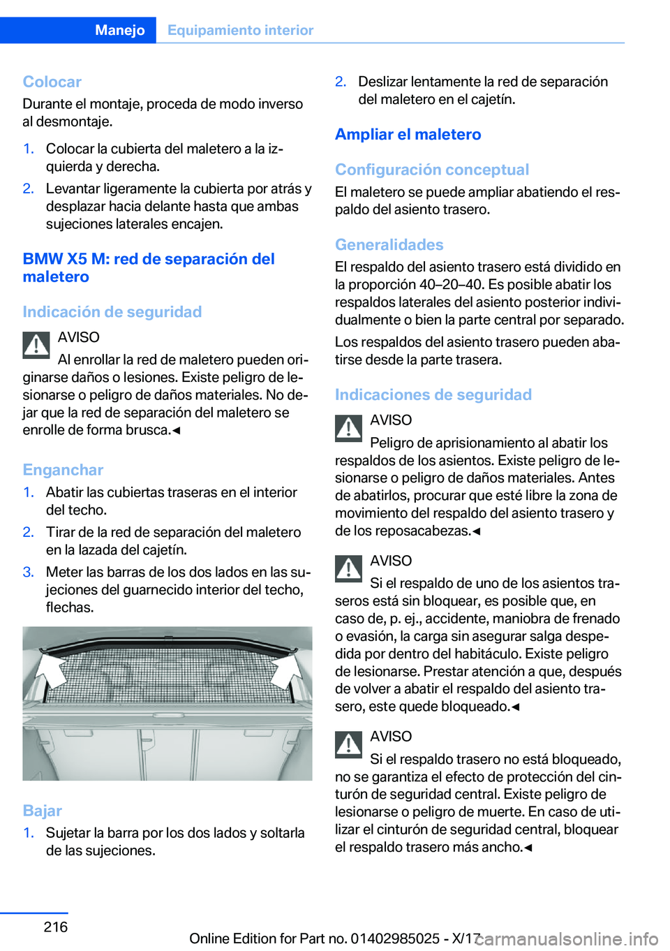 BMW X6 M 2018  Manuales de Empleo (in Spanish) �C�o�l�o�c�a�r�D�u�r�a�n�t�e� �e�l� �m�o�n�t�a�j�e�,� �p�r�o�c�e�d�a� �d�e� �m�o�d�o� �i�n�v�e�r�s�o
�a�l� �d�e�s�m�o�n�t�a�j�e�.�1�.�C�o�l�o�c�a�r� �l�a� �c�u�b�i�e�r�t�a� �d�e�l� �m�a�l�e�t�e�r�o� �