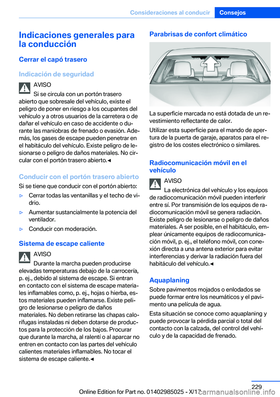 BMW X6 M 2018  Manuales de Empleo (in Spanish) �I�n�d�i�c�a�c�i�o�n�e�s��g�e�n�e�r�a�l�e�s��p�a�r�a
�l�a��c�o�n�d�u�c�c�i�