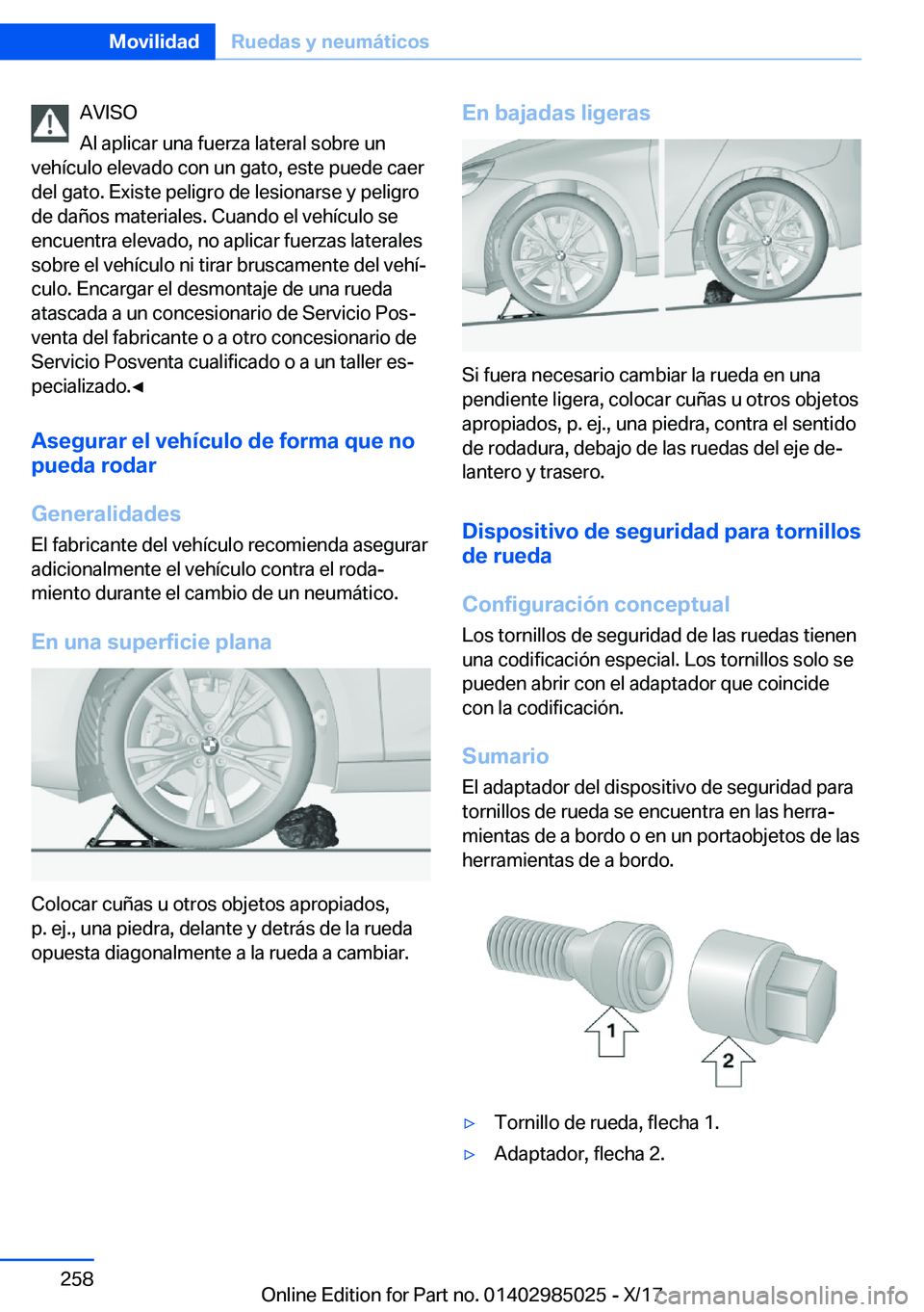 BMW X6 M 2018  Manuales de Empleo (in Spanish) �A�V�I�S�O
�A�l� �a�p�l�i�c�a�r� �u�n�a� �f�u�e�r�z�a� �l�a�t�e�r�a�l� �s�o�b�r�e� �u�n
�v�e�h�