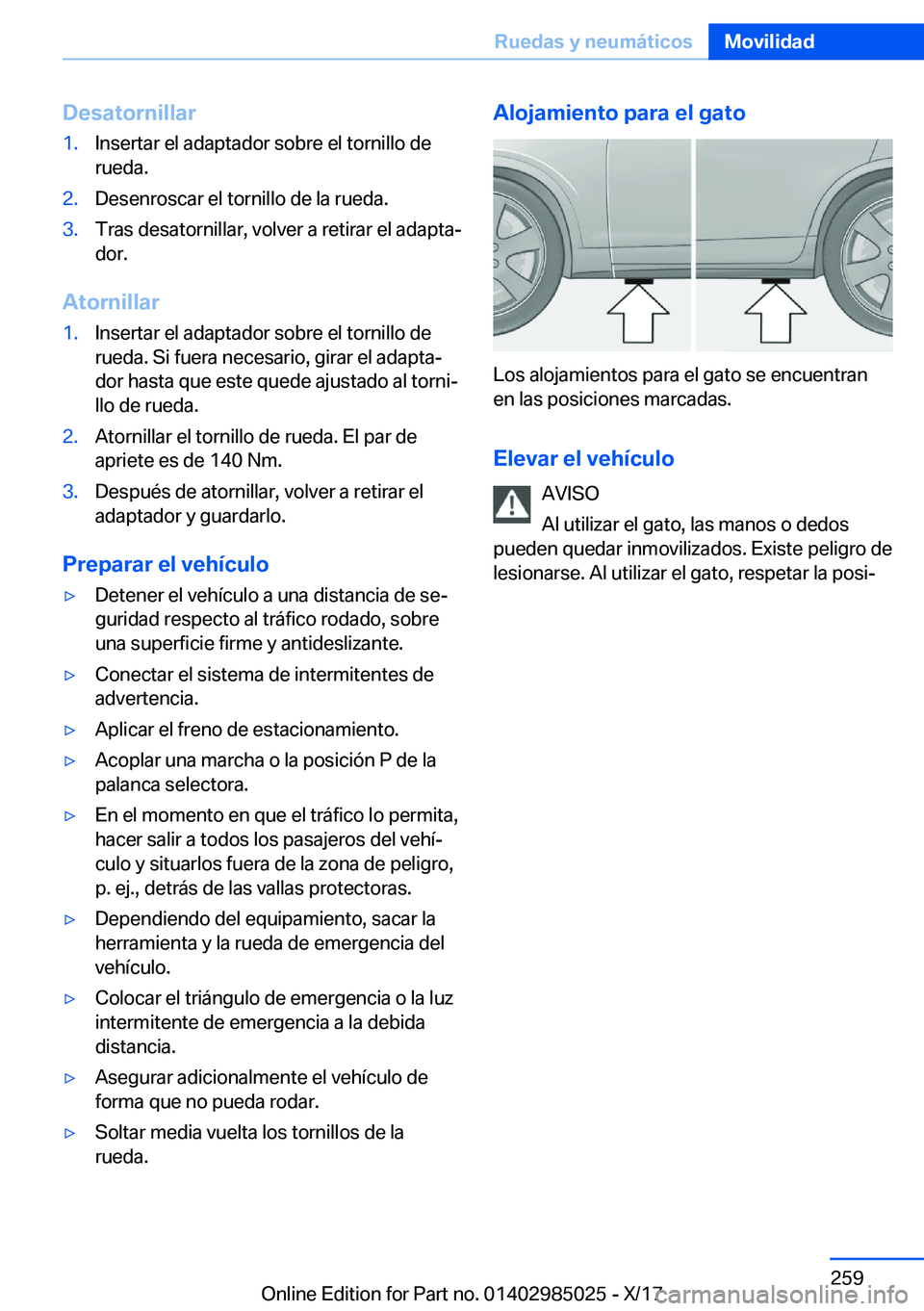 BMW X6 M 2018  Manuales de Empleo (in Spanish) �D�e�s�a�t�o�r�n�i�l�l�a�r�1�.�I�n�s�e�r�t�a�r� �e�l� �a�d�a�p�t�a�d�o�r� �s�o�b�r�e� �e�l� �t�o�r�n�i�l�l�o� �d�e�r�u�e�d�a�.�2�.�D�e�s�e�n�r�o�s�c�a�r� �e�l� �t�o�r�n�i�l�l�o� �d�e� �l�a� �r�u�e�d�a