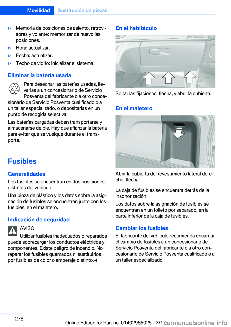 BMW X6 M 2018  Manuales de Empleo (in Spanish) y�M�e�m�o�r�i�a� �d�e� �p�o�s�i�c�i�o�n�e�s� �d�e� �a�s�i�e�n�t�o�,� �r�e�t�r�o�v�iª�s�o�r�e�s� �y� �v�o�l�a�n�t�e�:� �m�e�m�o�r�i�z�a�r� �d�e� �n�u�e�v�o� �l�a�s
�p�o�s�i�c�i�o�n�e�s�.y�H�o�r�a�: