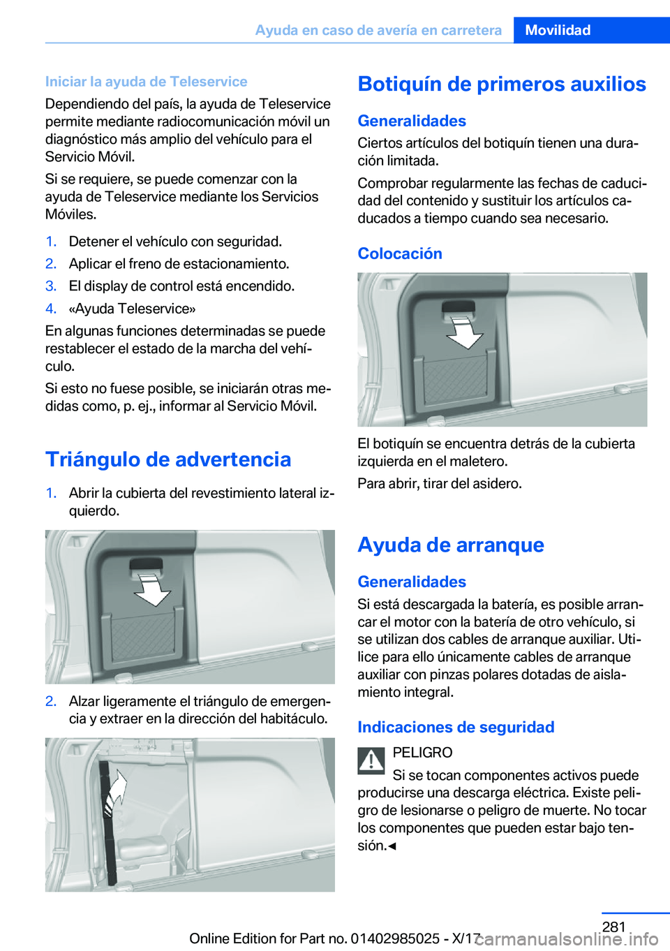 BMW X6 M 2018  Manuales de Empleo (in Spanish) �I�n�i�c�i�a�r��l�a��a�y�u�d�a��d�e��T�e�l�e�s�e�r�v�i�c�e
�D�e�p�e�n�d�i�e�n�d�o� �d�e�l� �p�a�