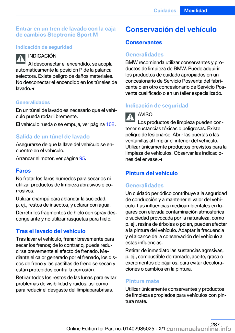 BMW X6 M 2018  Manuales de Empleo (in Spanish) �E�n�t�r�a�r��e�n��u�n��t�r�e�n��d�e��l�a�v�a�d�o��c�o�n��l�a��c�a�j�a
�d�e��c�a�m�b�i�o�s��S�t�e�p�t�r�o�n�i�c��S�p�o�r�t��M
�I�n�d�i�c�a�c�i�
