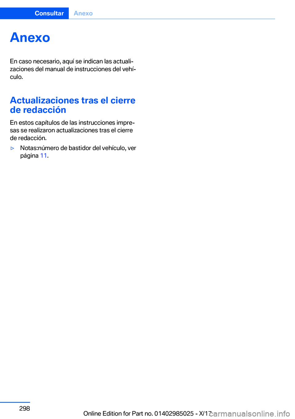 BMW X6 M 2018  Manuales de Empleo (in Spanish) �A�n�e�x�o�E�n� �c�a�s�o� �n�e�c�e�s�a�r�i�o�,� �a�q�u�