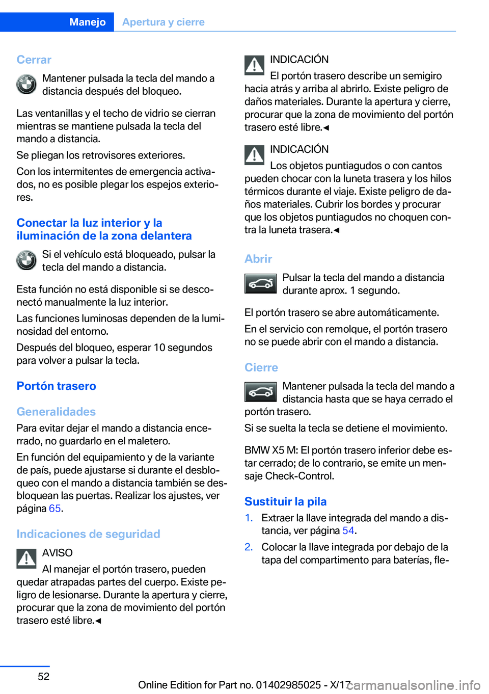 BMW X6 M 2018  Manuales de Empleo (in Spanish) �C�e�r�r�a�r�M�a�n�t�e�n�e�r� �p�u�l�s�a�d�a� �l�a� �t�e�c�l�a� �d�e�l� �m�a�n�d�o� �a�d�i�s�t�a�n�c�i�a� �d�e�s�p�u�