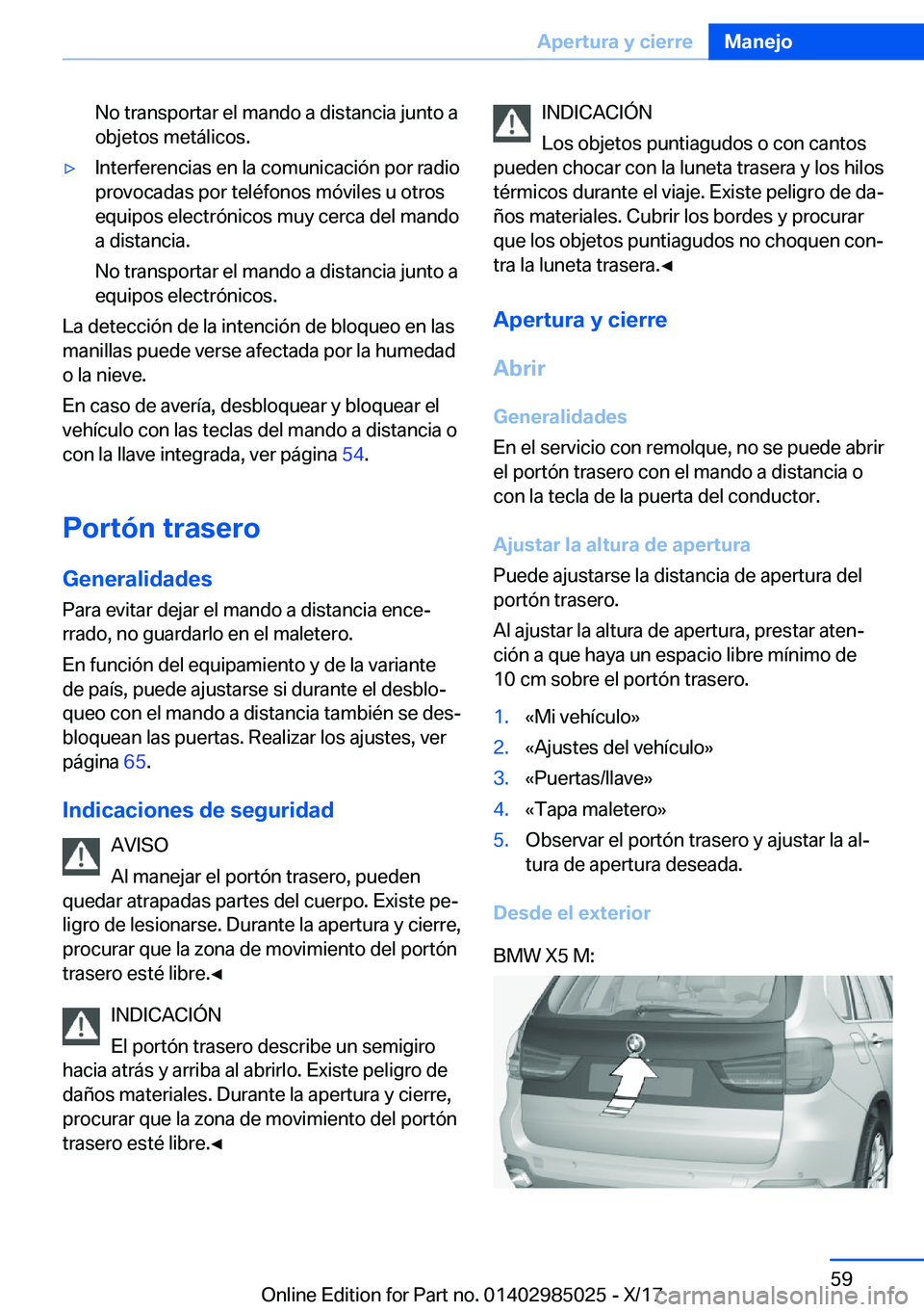 BMW X6 M 2018  Manuales de Empleo (in Spanish) �N�o� �t�r�a�n�s�p�o�r�t�a�r� �e�l� �m�a�n�d�o� �a� �d�i�s�t�a�n�c�i�a� �j�u�n�t�o� �a�o�b�j�e�t�o�s� �m�e�t�