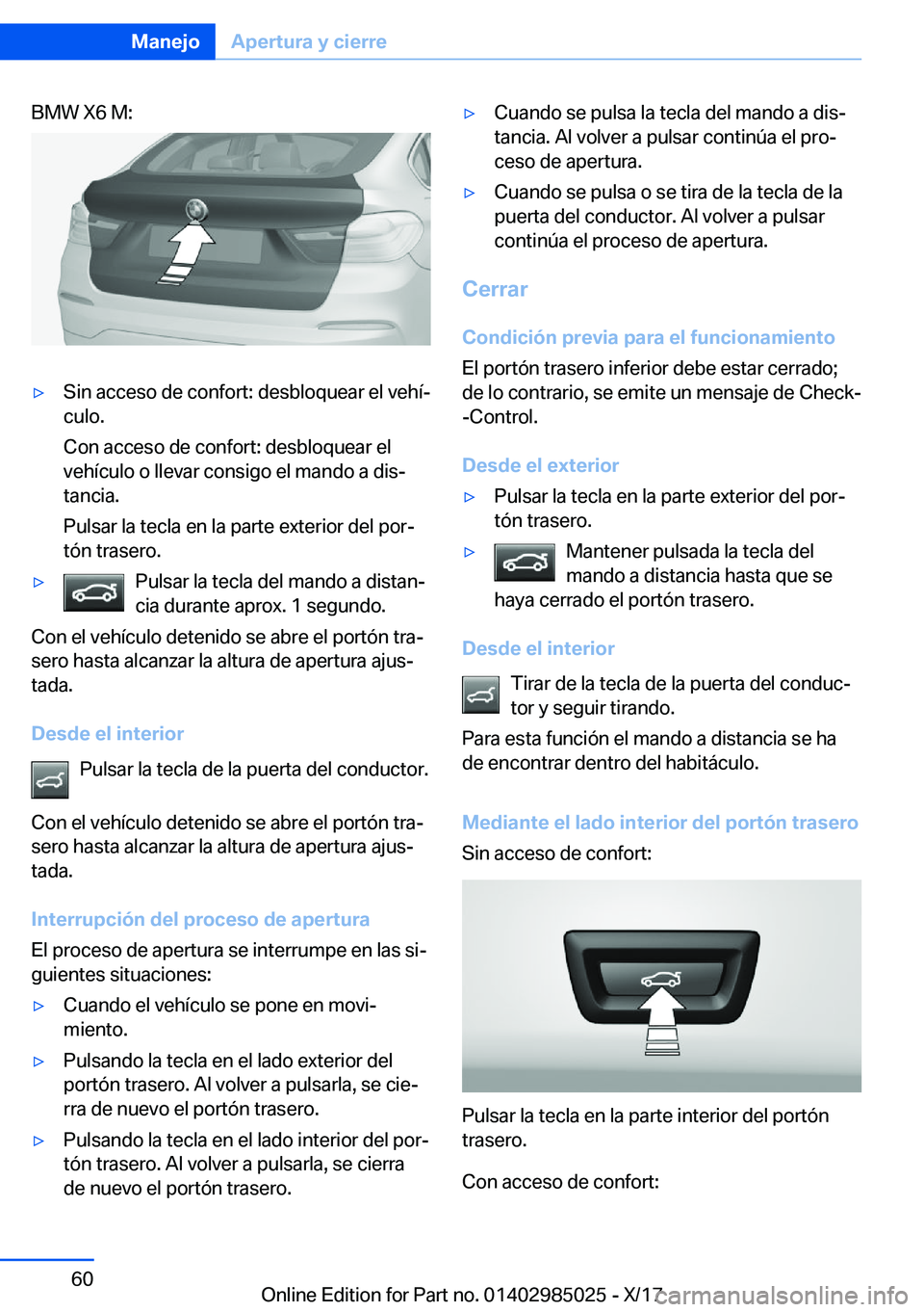 BMW X6 M 2018  Manuales de Empleo (in Spanish) �B�M�W� �X�6� �M�:y�S�i�n� �a�c�c�e�s�o� �d�e� �c�o�n�f�o�r�t�:� �d�e�s�b�l�o�q�u�e�a�r� �e�l� �v�e�h�