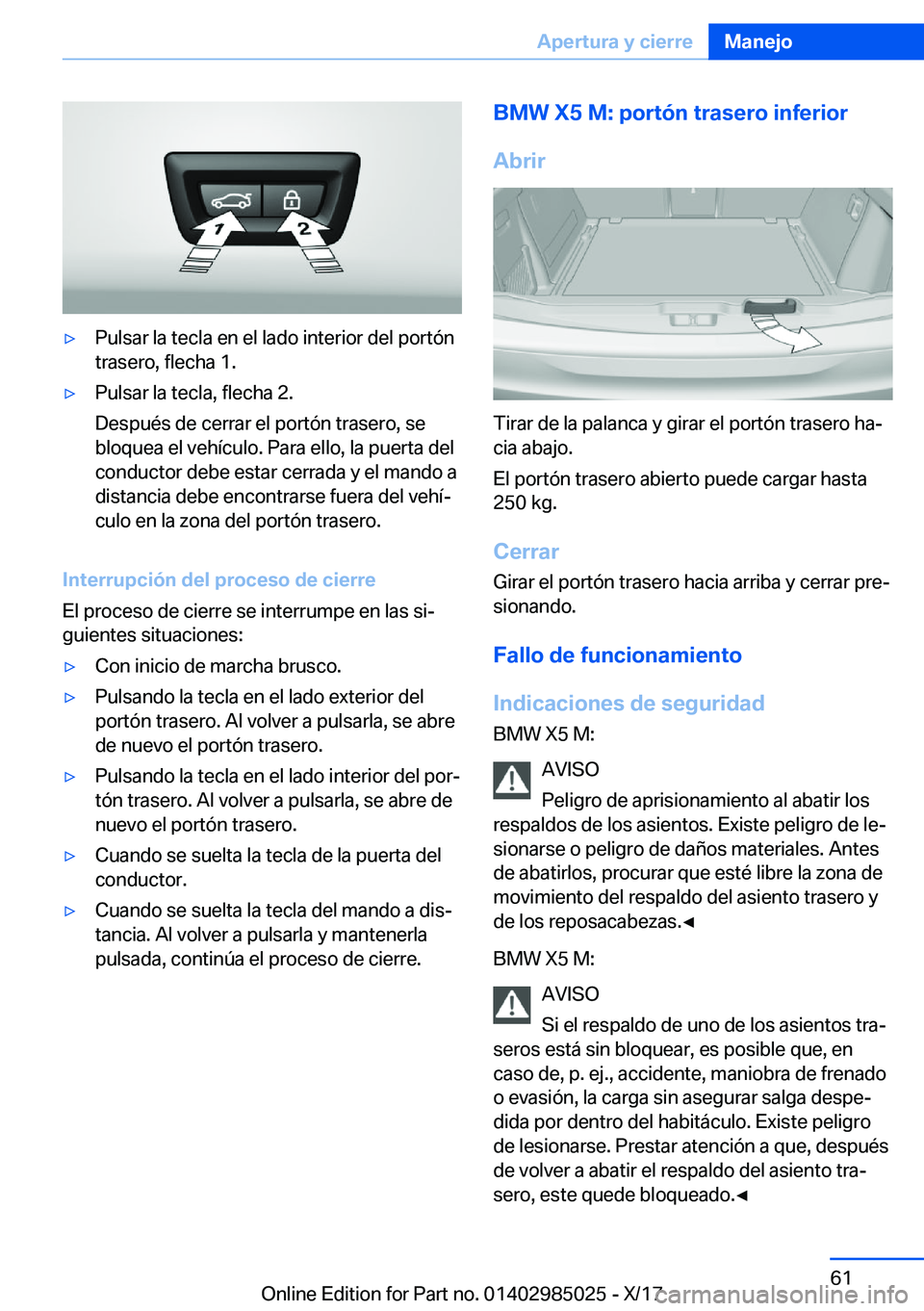 BMW X6 M 2018  Manuales de Empleo (in Spanish) y�P�u�l�s�a�r� �l�a� �t�e�c�l�a� �e�n� �e�l� �l�a�d�o� �i�n�t�e�r�i�o�r� �d�e�l� �p�o�r�t�
