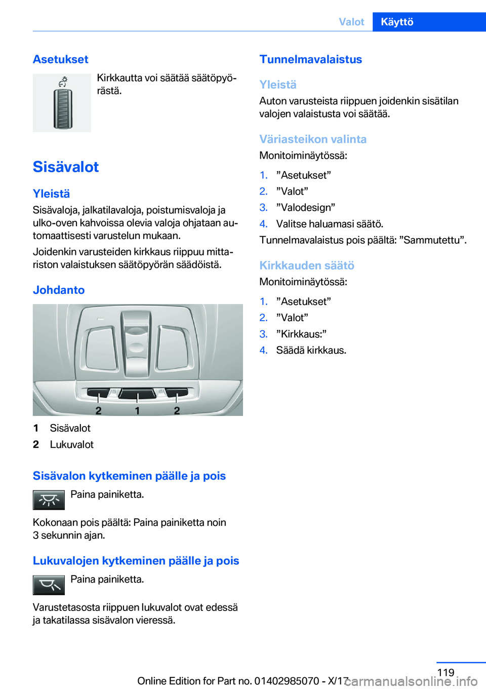 BMW X6 M 2018  Omistajan Käsikirja (in Finnish) �A�s�e�t�u�k�s�e�t�K�i�r�k�k�a�u�t�t�a� �v�o�i� �s�