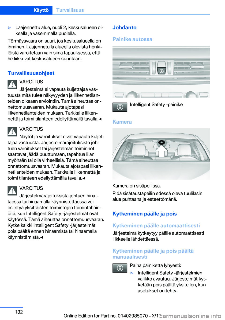 BMW X6 M 2018  Omistajan Käsikirja (in Finnish) 'y�L�a�a�j�e�n�n�e�t�t�u� �a�l�u�e�,� �n�u�o�l�i� �2�,� �k�e�s�k�u�s�a�l�u�e�e�n� �o�ij
�k�e�a�l�l�a� �j�a� �v�a�s�e�m�m�a�l�l�a� �p�u�o�l�e�l�l�a�.
�T�
