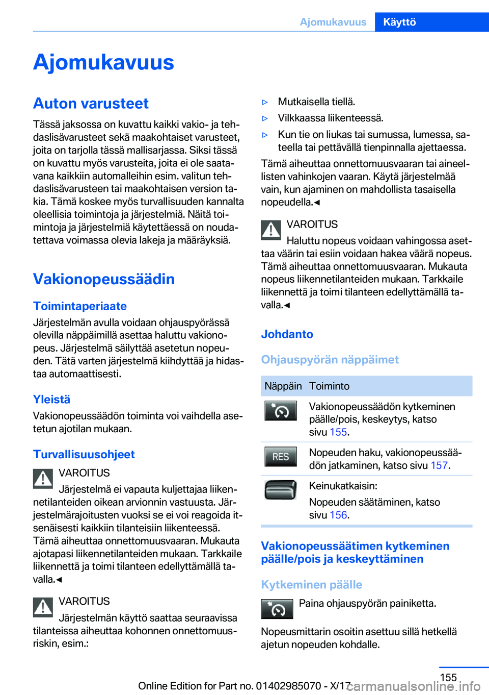 BMW X6 M 2018  Omistajan Käsikirja (in Finnish) �A�j�o�m�u�k�a�v�u�u�s�A�u�t�o�n��v�a�r�u�s�t�e�e�t�T�