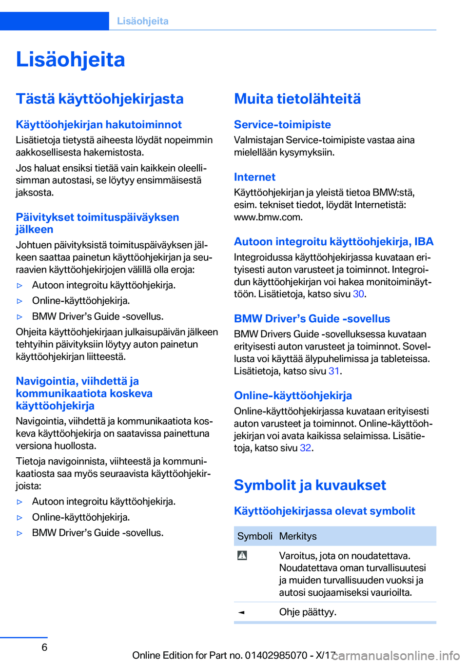 BMW X6 M 2018  Omistajan Käsikirja (in Finnish) �L�i�s�