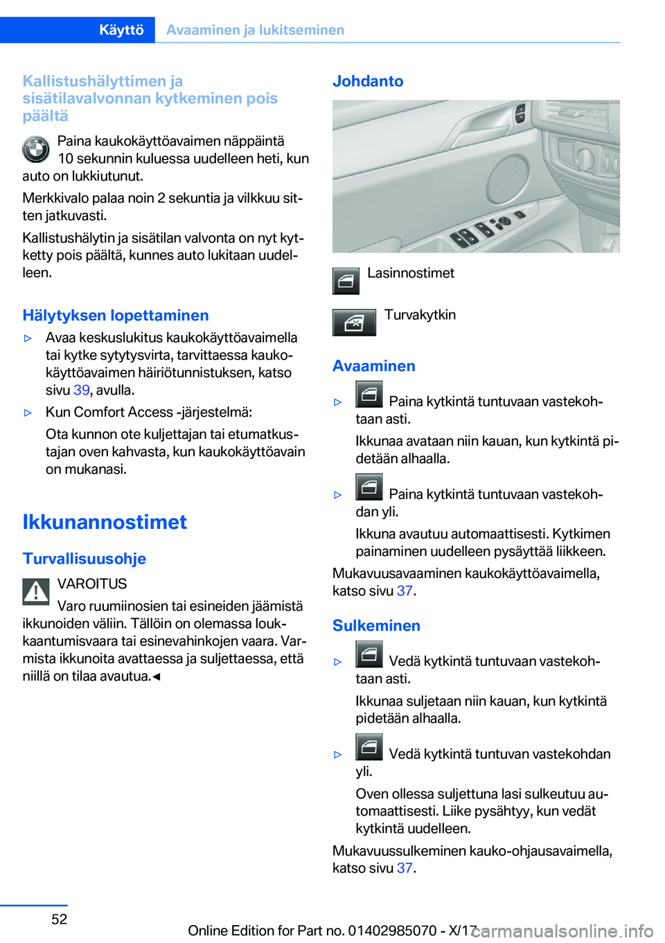 BMW X6 M 2018  Omistajan Käsikirja (in Finnish) �K�a�l�l�i�s�t�u�s�h�