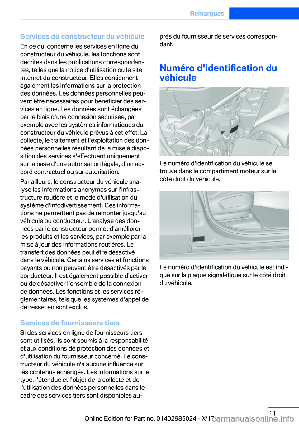 BMW X6 M 2018  Notices Demploi (in French) �S�e�r�v�i�c�e�s��d�u��c�o�n�s�t�r�u�c�t�e�u�r��d�u��v�é�h�i�c�u�l�e�E�n� �c�e� �q�u�i� �c�o�n�c�e�r�n�e� �l�e�s� �s�e�r�v�i�c�e�s� �e�n� �l�i�g�n�e� �d�u�c�o�n�s�t�r�u�c�t�e�u�r� �d�u� �v�é�h�i
