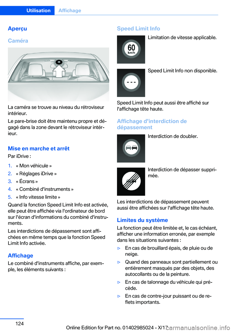 BMW X6 M 2018  Notices Demploi (in French) �A�p�e�r�ç�u
�C�a�m�é�r�a
�L�a� �c�a�m�é�r�a� �s�e� �t�r�o�u�v�e� �a�u� �n�i�v�e�a�u� �d�u� �r�é�t�r�o�v�i�s�e�u�r �i�n�t�é�r�i�e�u�r�.
�L�e� �p�a�r�e�-�b�r�i�s�e� �d�o�i�t� �ê�t�r�e� �m�a�i�n�t