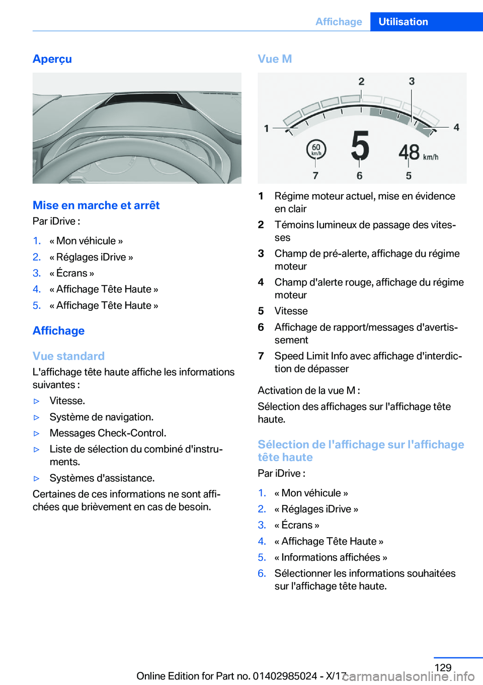 BMW X6 M 2018  Notices Demploi (in French) �A�p�e�r�ç�u
�M�i�s�e��e�n��m�a�r�c�h�e��e�t��a�r�r�ê�t
�P�a�r� �i�D�r�i�v�e� �:
�1�.�k� �M�o�n� �v�é�h�i�c�u�l�e� �{�2�.�k� �R�é�g�l�a�g�e�s� �i�D�r�i�v�e� �{�3�.�k� �É�c�r�a�n�s� �{�4�.�k� 