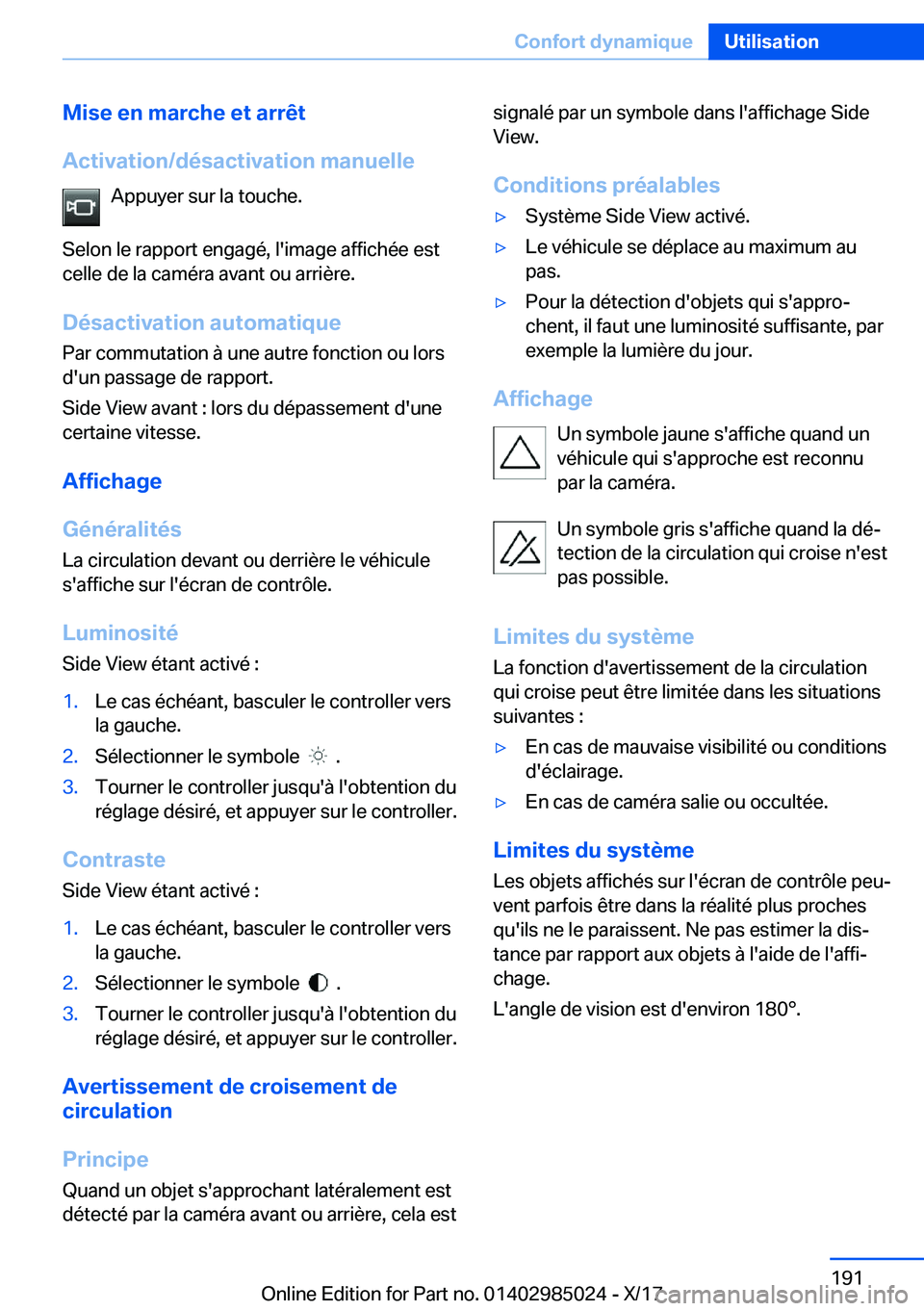 BMW X6 M 2018  Notices Demploi (in French) �M�i�s�e��e�n��m�a�r�c�h�e��e�t��a�r�r�ê�t
�A�c�t�i�v�a�t�i�o�n�/�d�é�s�a�c�t�i�v�a�t�i�o�n��m�a�n�u�e�l�l�e �A�p�p�u�y�e�r� �s�u�r� �l�a� �t�o�u�c�h�e�.
�S�e�l�o�n� �l�e� �r�a�p�p�o�r�t� �e�n�