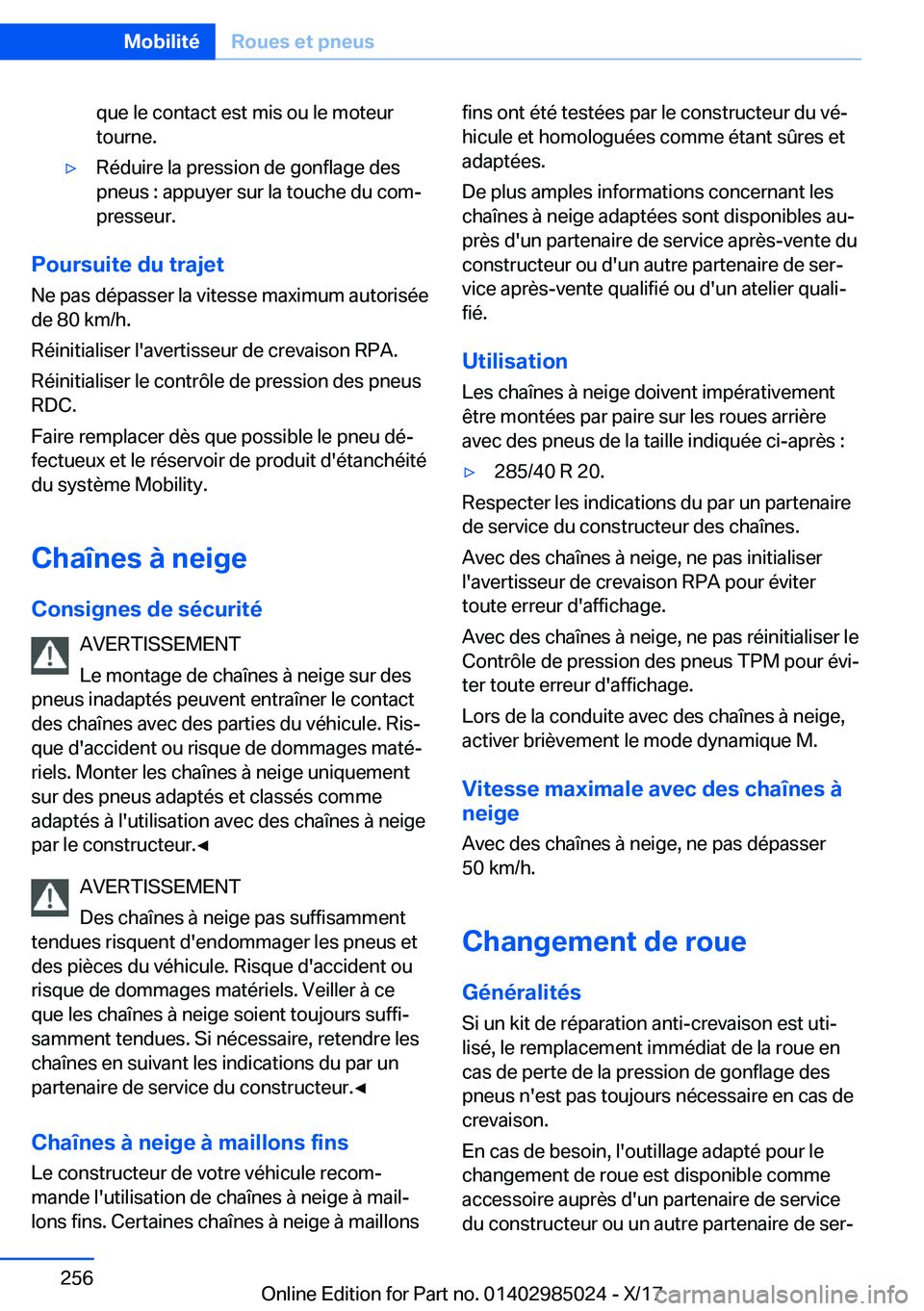 BMW X6 M 2018  Notices Demploi (in French) �q�u�e� �l�e� �c�o�n�t�a�c�t� �e�s�t� �m�i�s� �o�u� �l�e� �m�o�t�e�u�r
�t�o�u�r�n�e�.'y�R�é�d�u�i�r�e� �l�a� �p�r�e�s�s�i�o�n� �d�e� �g�o�n�f�l�a�g�e� �d�e�s
�p�n�e�u�s� �:� �a�p�p�u�y�e�r� �s�u�