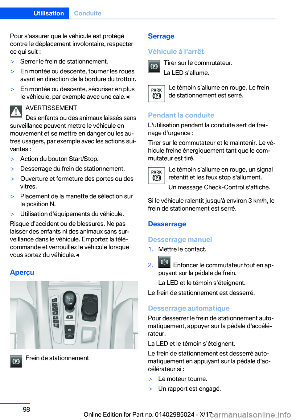 BMW X6 M 2018  Notices Demploi (in French) �P�o�u�r� �s�'�a�s�s�u�r�e�r� �q�u�e� �l�e� �v�é�h�i�c�u�l�e� �e�s�t� �p�r�o�t�é�g�é
�c�o�n�t�r�e� �l�e� �d�é�p�l�a�c�e�m�e�n�t� �i�n�v�o�l�o�n�t�a�i�r�e�,� �r�e�s�p�e�c�t�e�r �c�e� �q�u�i� �s