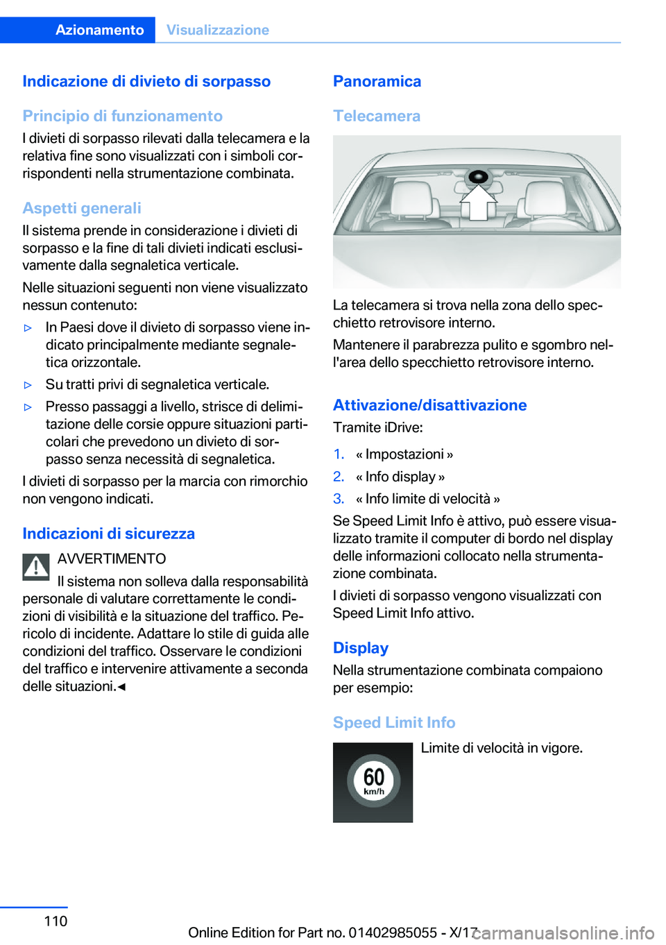 BMW X6 M 2018  Libretti Di Uso E manutenzione (in Italian) �I�n�d�i�c�a�z�i�o�n�e��d�i��d�i�v�i�e�t�o��d�i��s�o�r�p�a�s�s�o
�P�r�i�n�c�i�p�i�o��d�i��f�u�n�z�i�o�n�a�m�e�n�t�o
�I� �d�i�v�i�e�t�i� �d�i� �s�o�r�p�a�s�s�o� �r�i�l�e�v�a�t�i� �d�a�l�l�a� �t�e