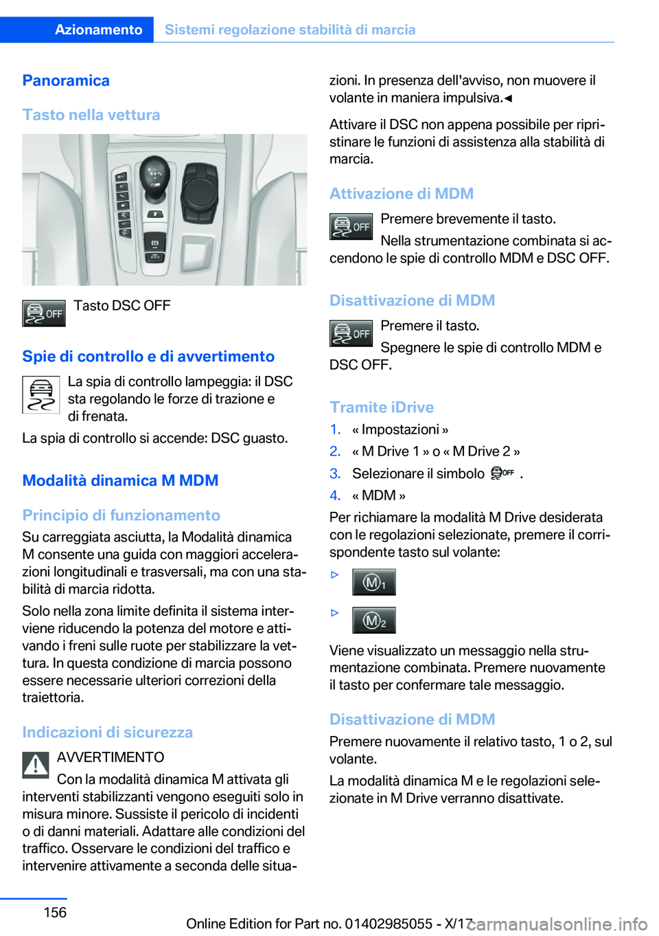 BMW X6 M 2018  Libretti Di Uso E manutenzione (in Italian) �P�a�n�o�r�a�m�i�c�a
�T�a�s�t�o��n�e�l�l�a��v�e�t�t�u�r�a
�T�a�s�t�o� �D�S�C� �O�F�F
�S�p�i�e��d�i��c�o�n�t�r�o�l�l�o��e��d�i��a�v�v�e�r�t�i�m�e�n�t�o �L�a� �s�p�i�a� �d�i� �c�o�n�t�r�o�l�l�o� 