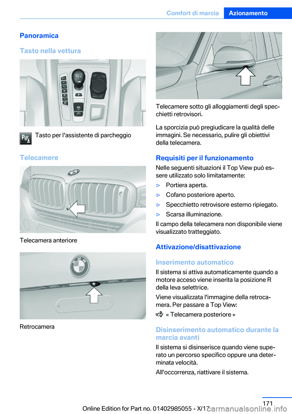 BMW X6 M 2018  Libretti Di Uso E manutenzione (in Italian) �P�a�n�o�r�a�m�i�c�a
�T�a�s�t�o��n�e�l�l�a��v�e�t�t�u�r�a
�T�a�s�t�o� �p�e�r� �l�'�a�s�s�i�s�t�e�n�t�e� �d�i� �p�a�r�c�h�e�g�g�i�o
�T�e�l�e�c�a�m�e�r�e
�T�e�l�e�c�a�m�e�r�a� �a�n�t�e�r�i�o�r�e
�