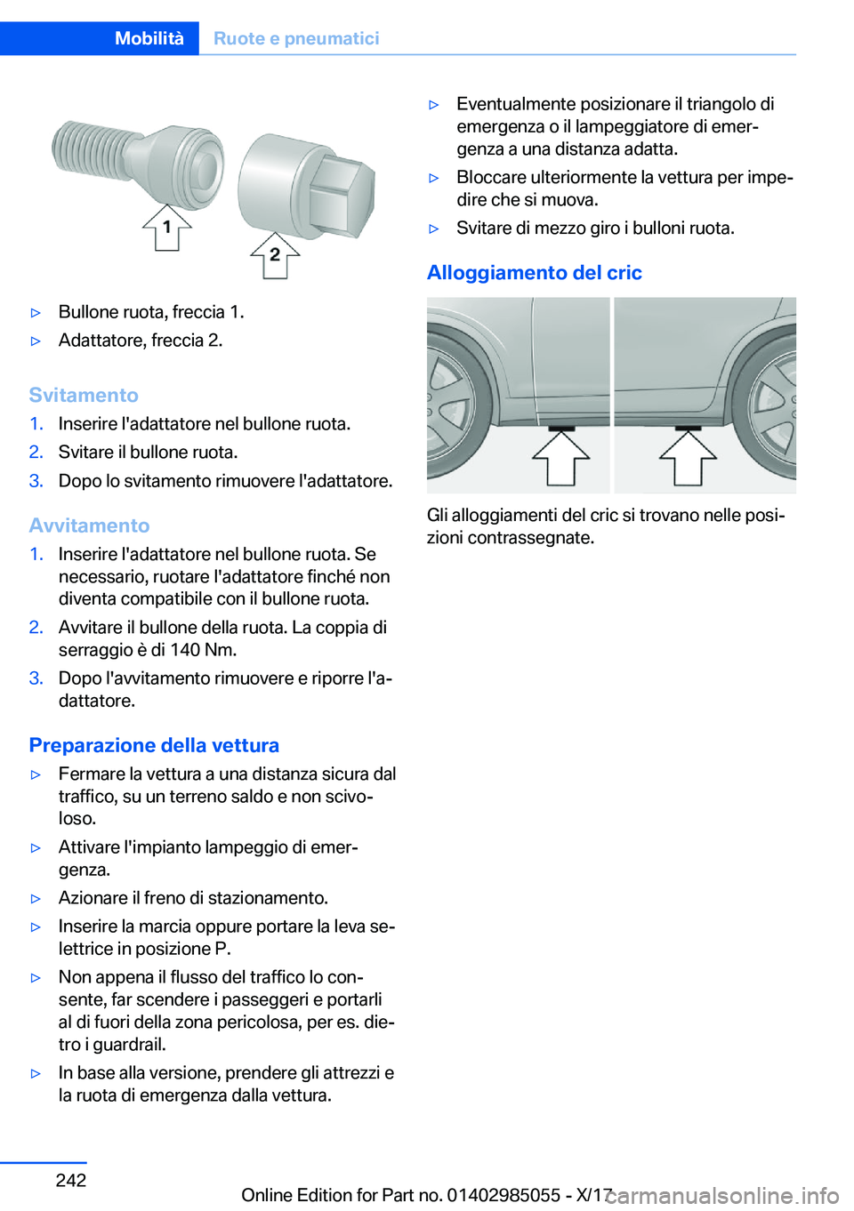 BMW X6 M 2018  Libretti Di Uso E manutenzione (in Italian) 'y�B�u�l�l�o�n�e� �r�u�o�t�a�,� �f�r�e�c�c�i�a� �1�.'y�A�d�a�t�t�a�t�o�r�e�,� �f�r�e�c�c�i�a� �2�.
�S�v�i�t�a�m�e�n�t�o
�1�.�I�n�s�e�r�i�r�e� �l�'�a�d�a�t�t�a�t�o�r�e� �n�e�l� �b�u�l�l�o�n