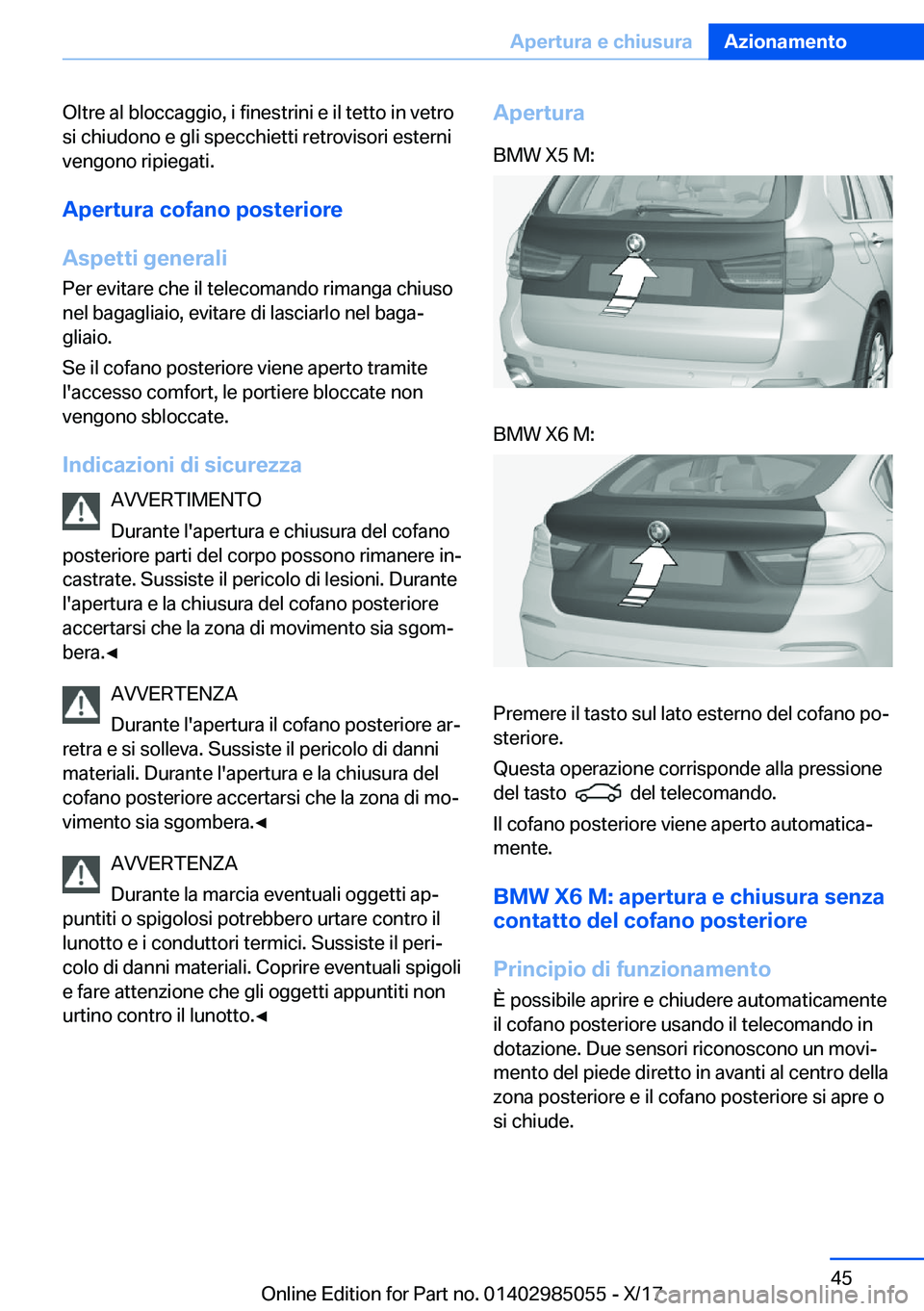 BMW X6 M 2018  Libretti Di Uso E manutenzione (in Italian) �O�l�t�r�e� �a�l� �b�l�o�c�c�a�g�g�i�o�,� �i� �f�i�n�e�s�t�r�i�n�i� �e� �i�l� �t�e�t�t�o� �i�n� �v�e�t�r�o
�s�i� �c�h�i�u�d�o�n�o� �e� �g�l�i� �s�p�e�c�c�h�i�e�t�t�i� �r�e�t�r�o�v�i�s�o�r�i� �e�s�t�e�