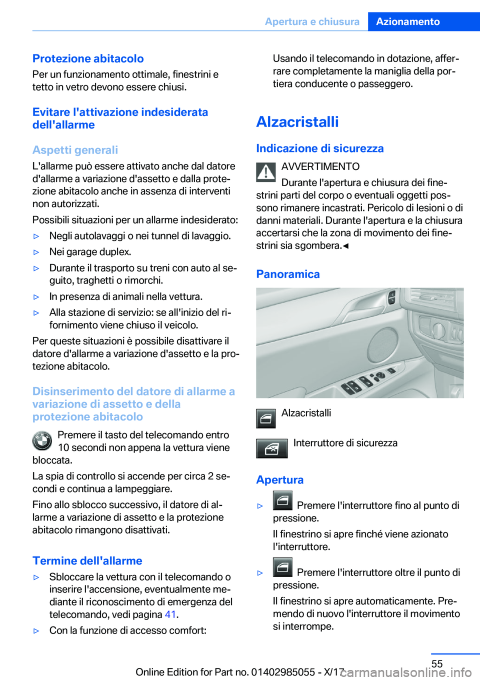 BMW X6 M 2018  Libretti Di Uso E manutenzione (in Italian) �P�r�o�t�e�z�i�o�n�e��a�b�i�t�a�c�o�l�o�P�e�r� �u�n� �f�u�n�z�i�o�n�a�m�e�n�t�o� �o�t�t�i�m�a�l�e�,� �f�i�n�e�s�t�r�i�n�i� �e
�t�e�t�t�o� �i�n� �v�e�t�r�o� �d�e�v�o�n�o� �e�s�s�e�r�e� �c�h�i�u�s�i�.
