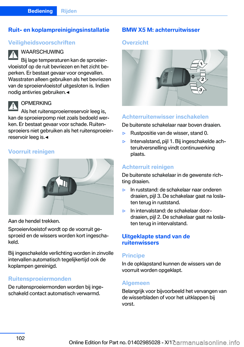 BMW X6 M 2018  Instructieboekjes (in Dutch) �R�u�i�t�-��e�n��k�o�p�l�a�m�p�r�e�i�n�i�g�i�n�g�s�i�n�s�t�a�l�l�a�t�i�e
�V�e�i�l�i�g�h�e�i�d�s�v�o�o�r�s�c�h�r�i�f�t�e�n �W�A�A�R�S�C�H�U�W�I�N�G
�B�i�j� �l�a�g�e� �t�e�m�p�e�r�a�t�u�r�e�n� �k�a�n�