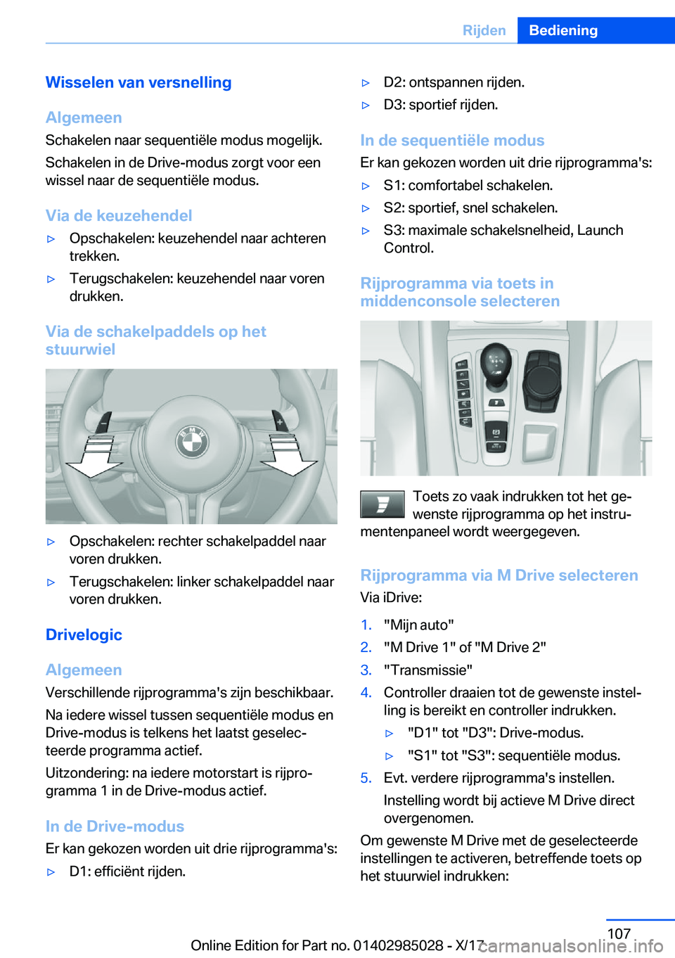 BMW X6 M 2018  Instructieboekjes (in Dutch) �W�i�s�s�e�l�e�n��v�a�n��v�e�r�s�n�e�l�l�i�n�g
�A�l�g�e�m�e�e�n
�S�c�h�a�k�e�l�e�n� �n�a�a�r� �s�e�q�u�e�n�t�i�ë�l�e� �m�o�d�u�s� �m�o�g�e�l�i�j�k�.
�S�c�h�a�k�e�l�e�n� �i�n� �d�e� �D�r�i�v�e�-�m�o